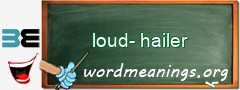 WordMeaning blackboard for loud-hailer